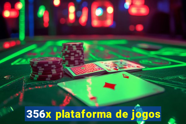 356x plataforma de jogos